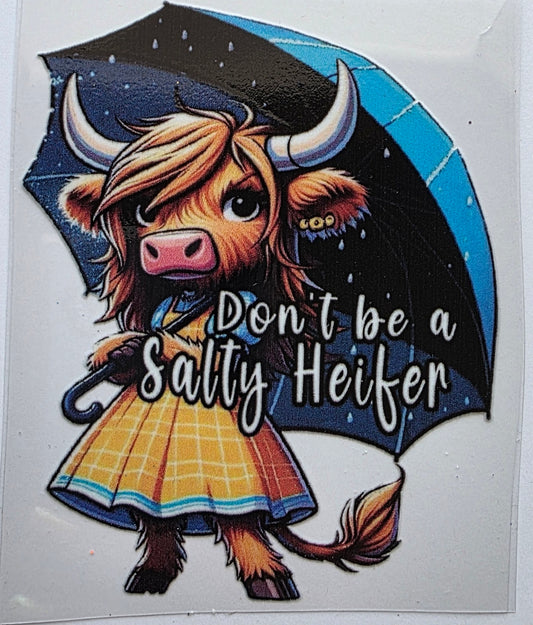 Dont be a salty heifer decal