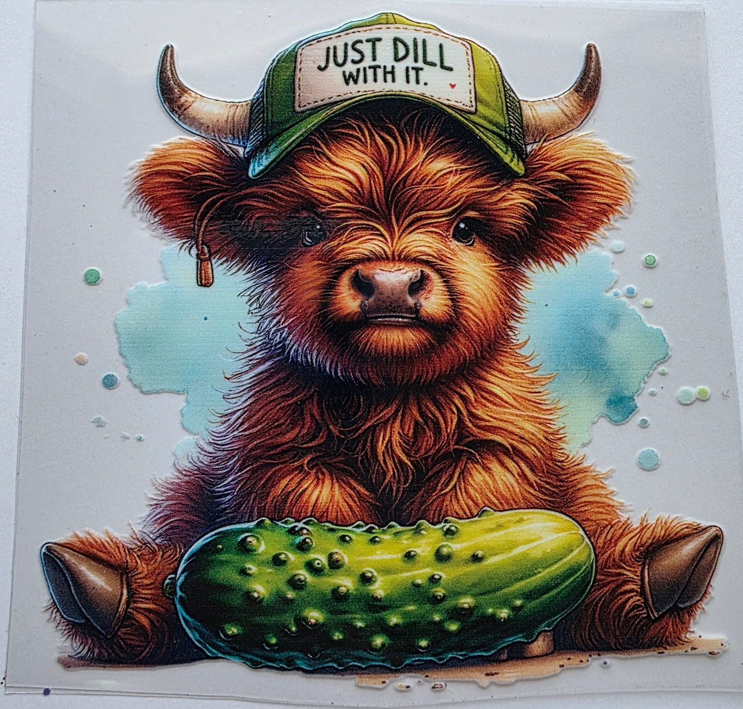 Just Dill with it Pickle and Highand cow sassy decal