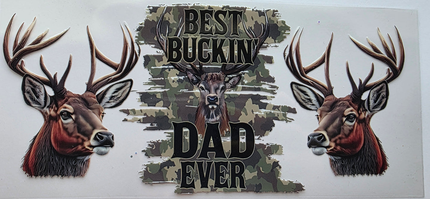 Best Buckin Dad Ever Cup Wrap