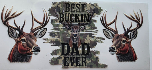 Best Buckin Dad Ever Cup Wrap
