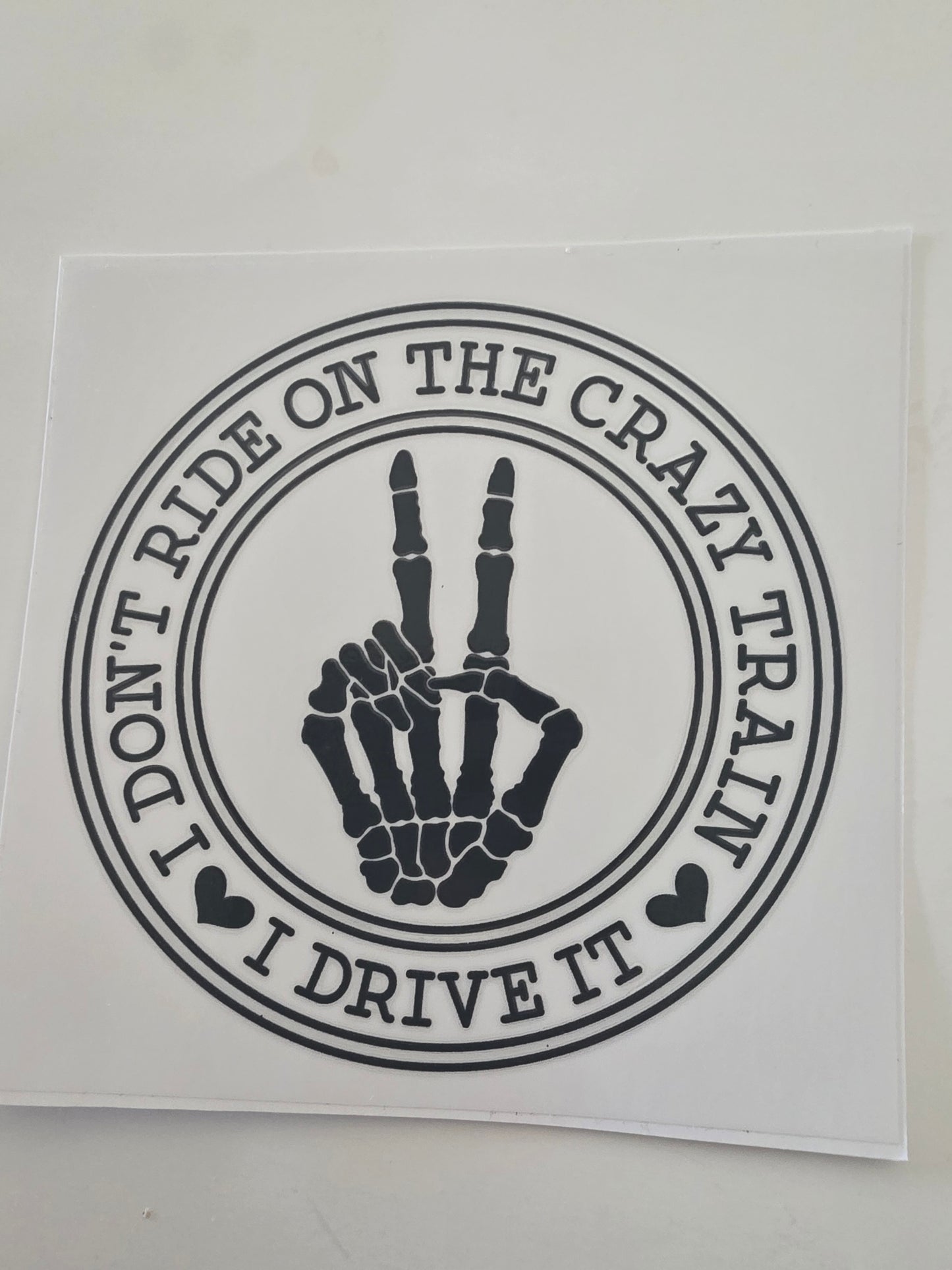 I Don't ride on the crazy train