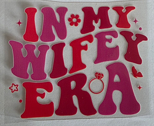 In My Wifey Era Small Decal