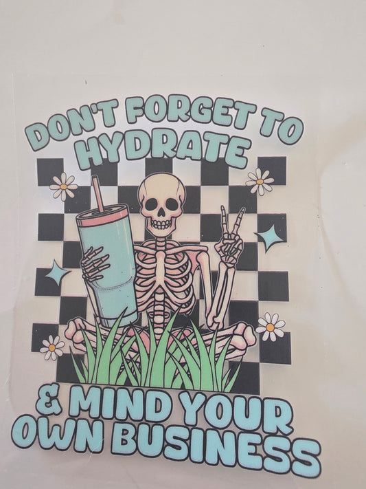 Don't forget to hydrate